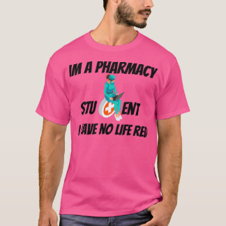 Camiseta Soy Un Estudiante De Farmacia Que No Tengo Vida Ro