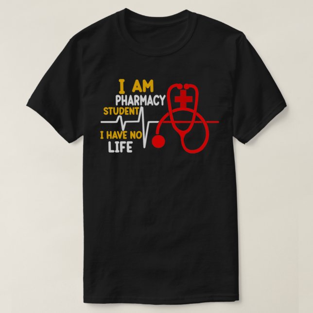 Camiseta Soy Un Estudiante De Farmacia Y No Tengo Vida 7 (Diseño del anverso)