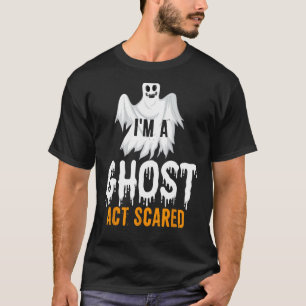 Camiseta Soy un fantasma Act asustado, casual, divertido La