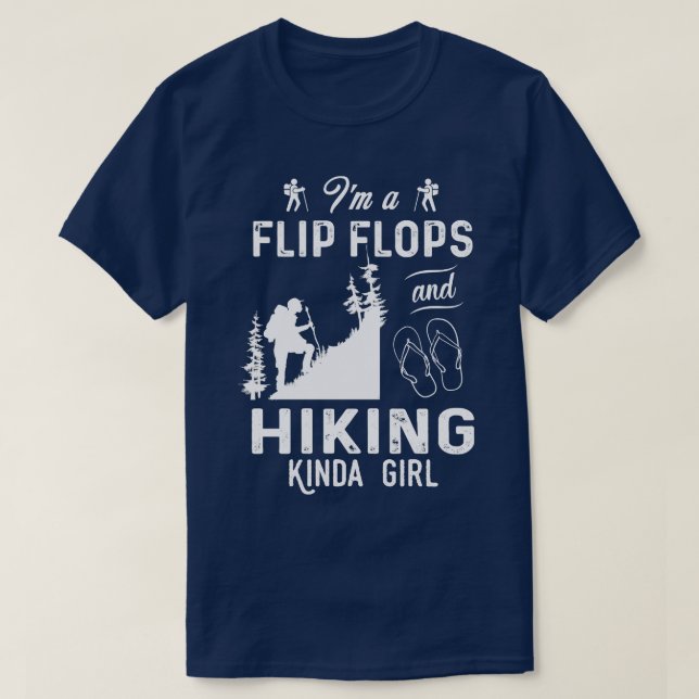 Camiseta Soy Un Flip Flops Y Un Chica De Senderismo (Diseño del anverso)