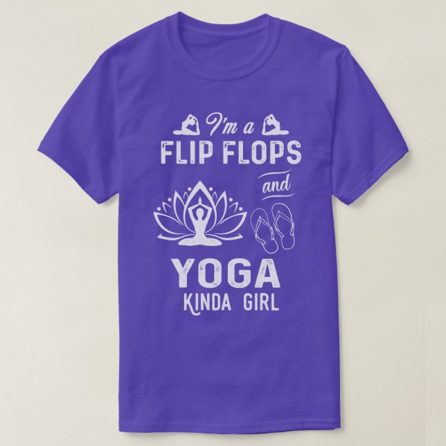Camiseta Soy Un Flip Flops Y Un Chica De Yoga (Diseño del anverso)
