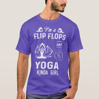 Camiseta Soy Un Flip Flops Y Un Chica De Yoga