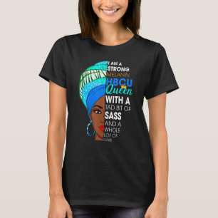 Camiseta Soy Un Fuerte Melanin Hbcu Reina Africana Negra