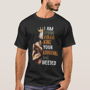 Camiseta Soy un fuerte Rey Virgo en el Horóscopo Zodiaco Cr