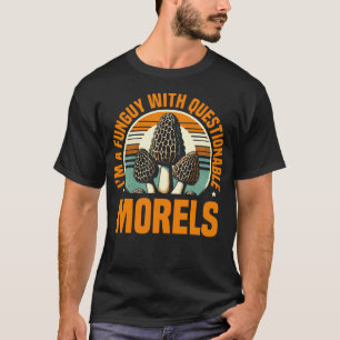 Camiseta SOY UN Funguy Con Foto De Setas Morels Dudosas