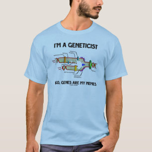 Camiseta Soy un genetista Ergo Genes Son Mis Memes (ADN)