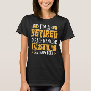 Camiseta Soy un gerente de garaje retirado cada hora de cer