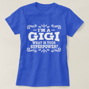Camiseta Soy un GiGi ¿Cuál es tu superpoder?