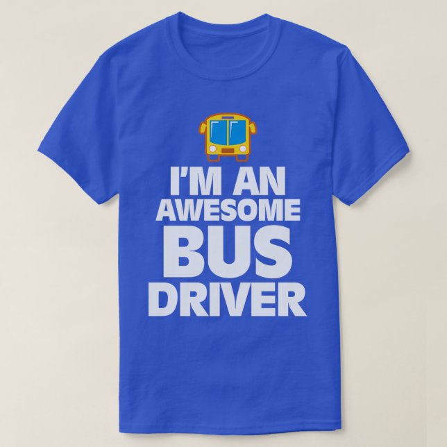 Camiseta Soy un gran chofer de autobús regalo del Día de la (Diseño del anverso)