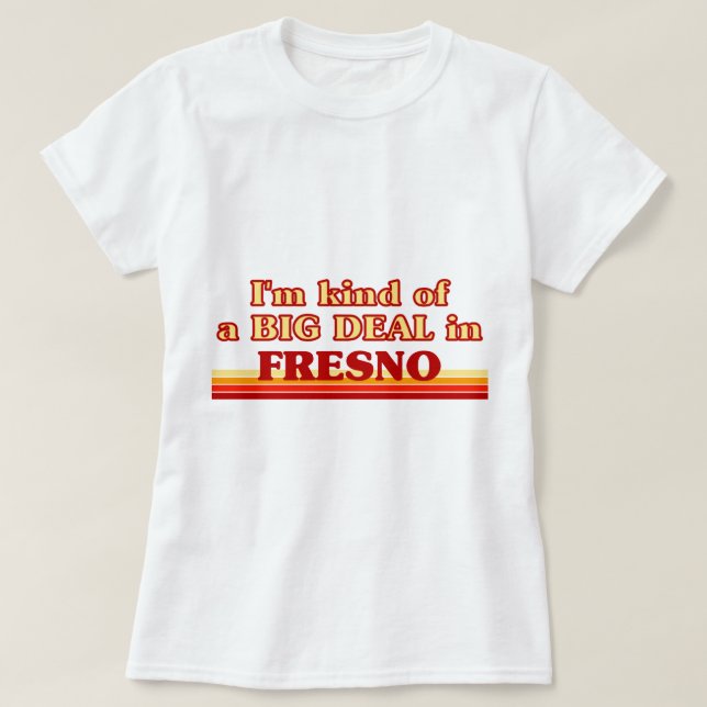 Camiseta Soy un GRAN TRATO en Fresno (Diseño del anverso)