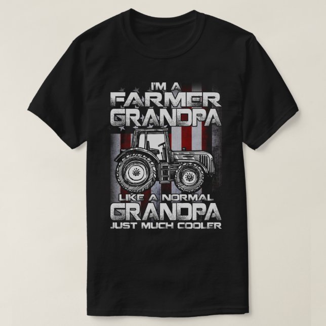 Camiseta Soy un granjero abuelo Rancher Regalos Tractor Far (Diseño del anverso)