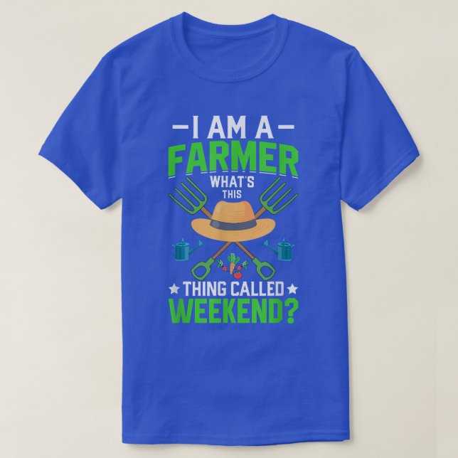 Camiseta Soy un granjero lo que es divertido el fin de sema (Diseño del anverso)