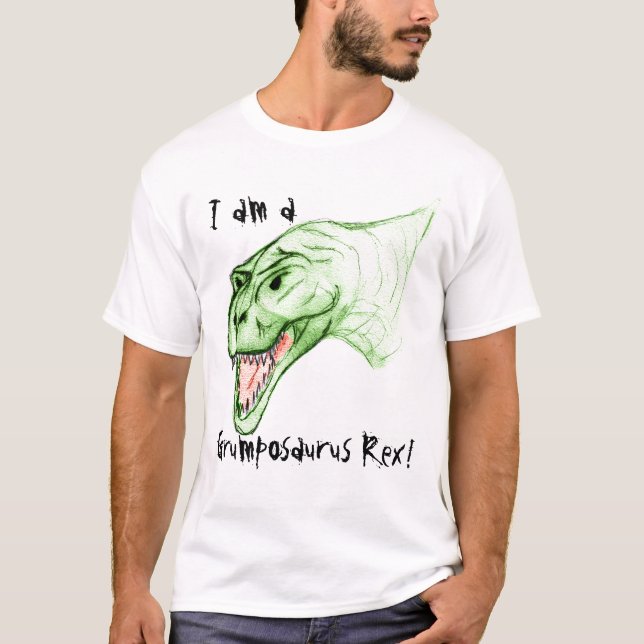 Camiseta ¡Soy un Grumposaurus Rex! (Anverso)