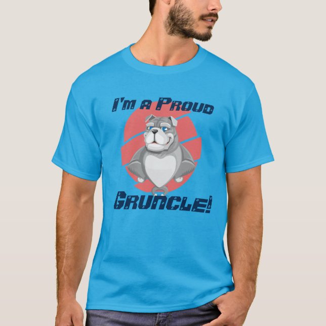 Camiseta "Soy un Gruncle orgulloso!" con el bulldog gris (Anverso)