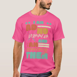 Camiseta Soy Un Guerrero Del TDAH Y Los Sobrevivo Neurod