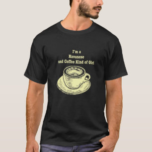 Camiseta Soy Un Havanés Y Un Café Chica De Cubo Habanés