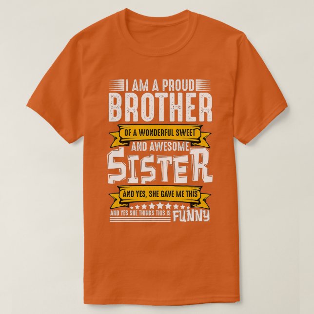 Camiseta Soy un Hermano Orgulloso de la Hermana Maravillosa (Diseño del anverso)