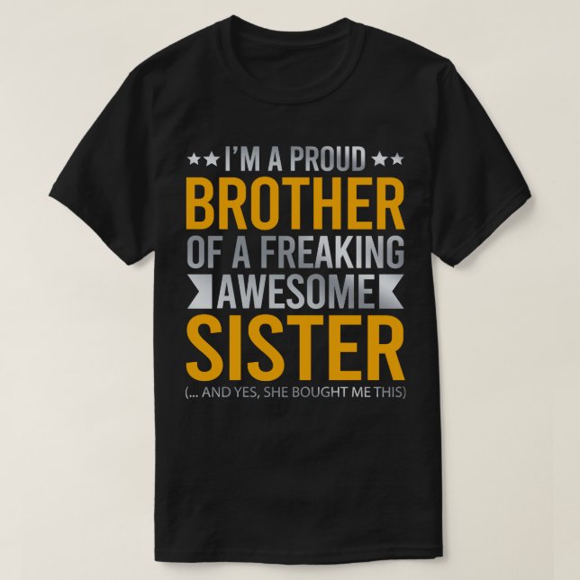 Camiseta Soy Un Hermano Orgulloso De Una Hermana Impresiona (Diseño del anverso)