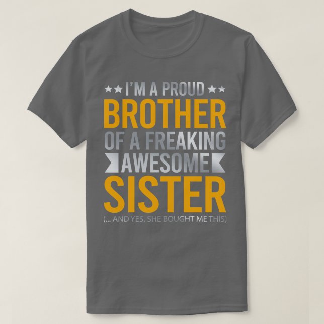 Camiseta Soy Un Hermano Orgulloso De Una Hermana Impresiona (Diseño del anverso)