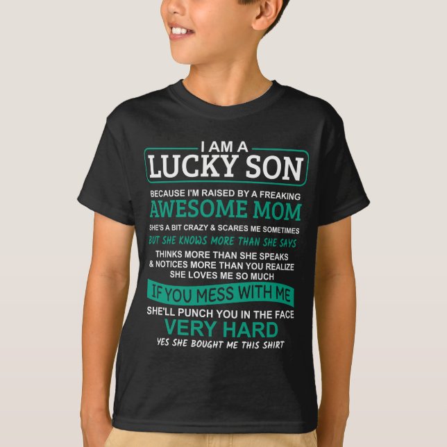 Camiseta Soy un hijo afortunado, tengo una mamá loca (Anverso)