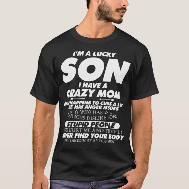 Camiseta Soy Un Hijo Afortunado Tengo Una Mamá Loca (Anverso)