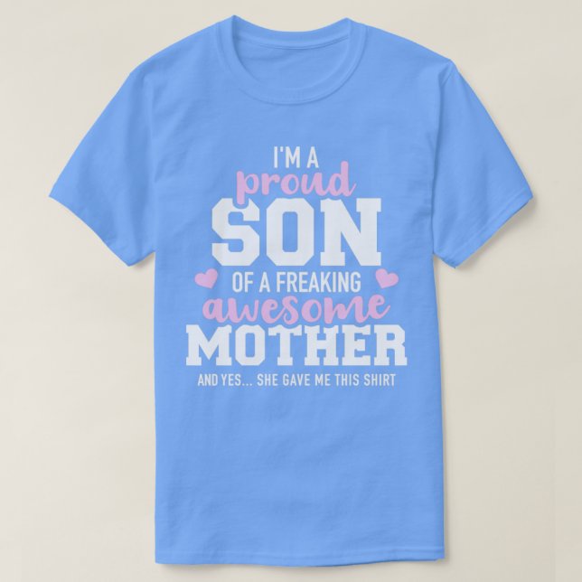 Camiseta Soy un hijo orgulloso de una madre increíblemente  (Diseño del anverso)