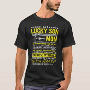 Camiseta Soy Un Hijo Suertudo Porque Me Crio Por Irritante