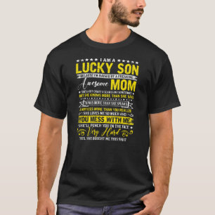 Camiseta Soy Un Hijo Suertudo Porque Me Crio Por Mentiroso.