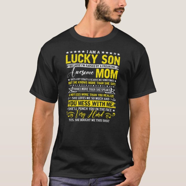 Camiseta Soy Un Hijo Suertudo Porque Me Crio Por Mentiroso. (Anverso)