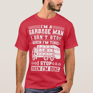 Camiseta Soy Un Hombre Basura Que No Detesto Cuando Estoy C