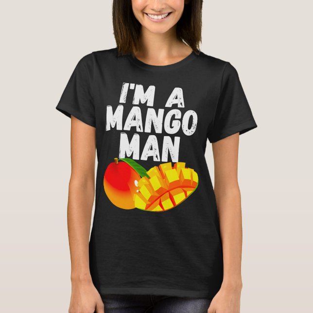 Camiseta Soy un hombre de mango jugoso amantes del mango (Anverso)