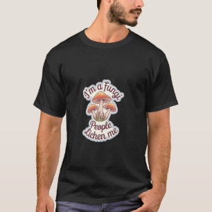 Camiseta Soy un hongo, la gente me liquen biología chiste d