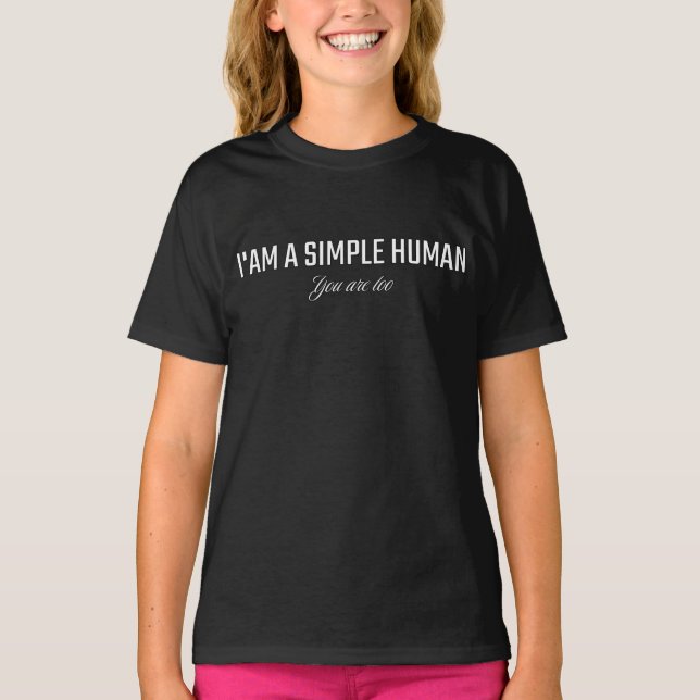 Camiseta Soy un humano simple tú también eres (Anverso)