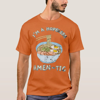 Camiseta Soy un inesperado Ramen-Tic divertido Noddle japon
