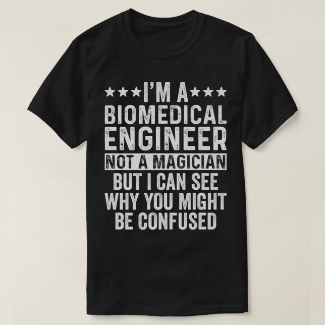 Camiseta Soy un ingeniero biomédico, no un ingeniero cómico (Diseño del anverso)
