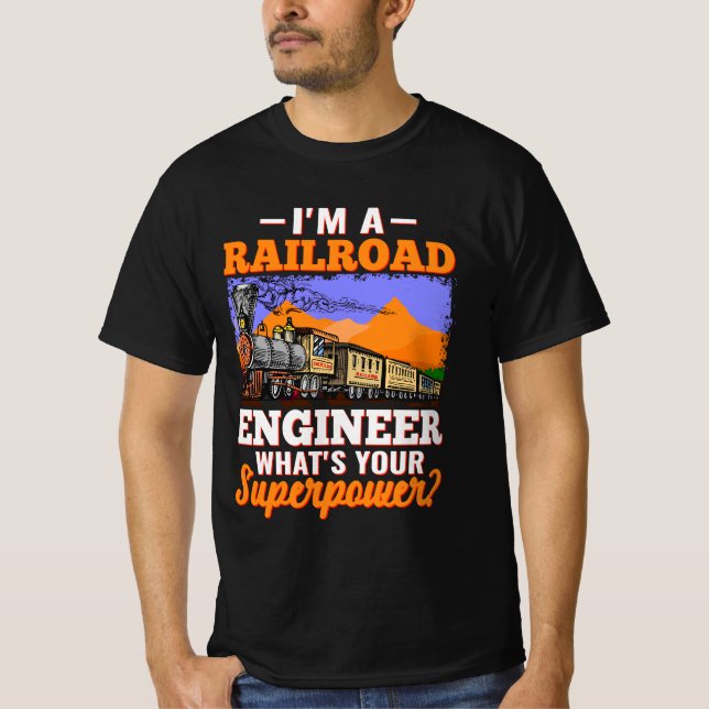 Camiseta Soy un Ingeniero Ferroviario ¿Cuál es tu superpote (Anverso)