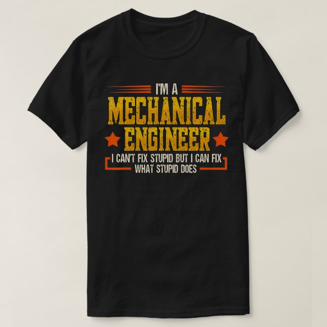 Camiseta Soy un ingeniero mecánico que no puedo usar un mot (Diseño del anverso)