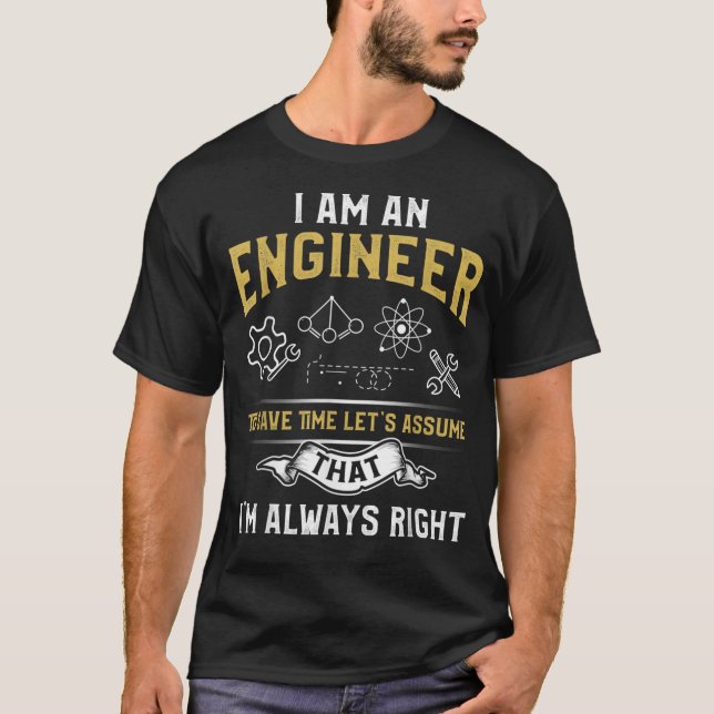 Camiseta Soy Un Ingeniero Para Ahorrar Tiempo Asumir Que Si (Anverso)