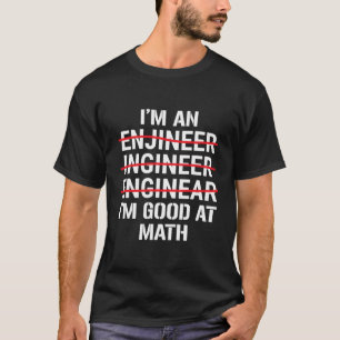 Camiseta Soy Un Ingeniero Que Soy Bueno En Math Funny Gramm