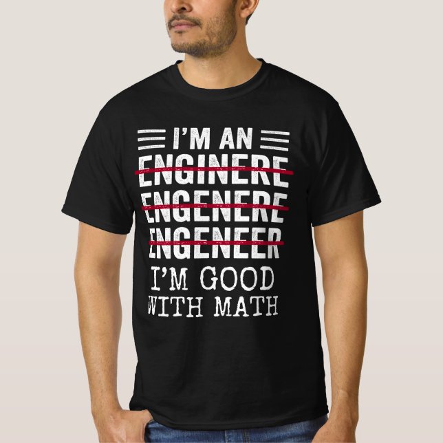 Camiseta Soy Un Ingeniero, Un Gracioso Regalo De Ingeniero  (Anverso)