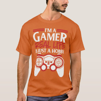 Camiseta Soy un jugador la vida real es solo un hobby regal