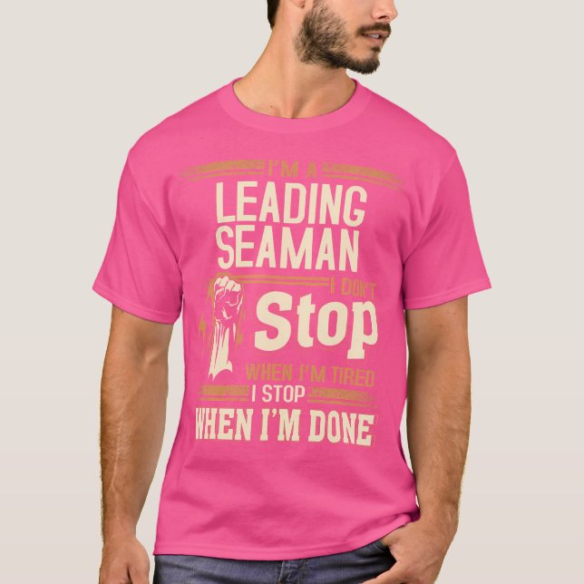 Camiseta Soy Un Leading Seaman Que No Detengo (Anverso)