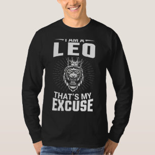 Camiseta Soy un Leo que es mi disculpa cumpleaños feliz par