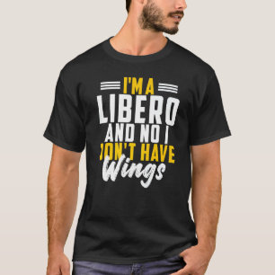 Camiseta Soy un libero No no tengo un deporte de voleibol