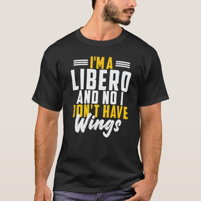 Camiseta Soy un libero No no tengo un deporte de voleibol (Anverso)