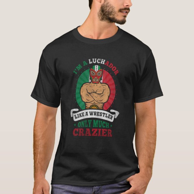 Camiseta Soy un luchador como un luchador sólo mucho más lo (Anverso)