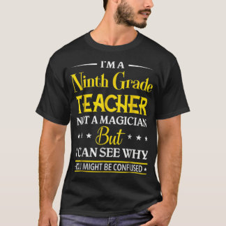 Camiseta Soy Un Maestra De Noveno Grado, No Un Mago Gracios