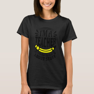 Camiseta Soy un maestro  Sé cosas sobre cosas   Maestro