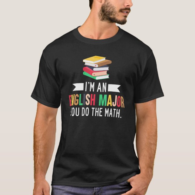 Camiseta Soy un mayor inglés que haces la lectura de matemá (Anverso)