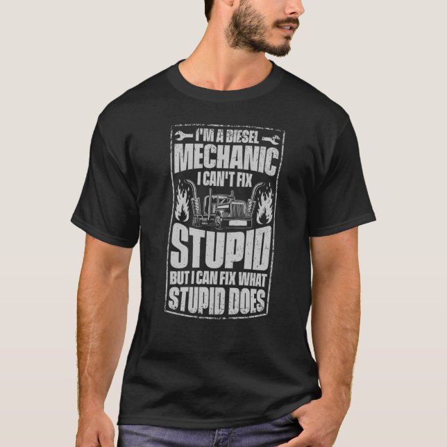 Camiseta Soy un mecánico diesel que no puedo arreglar camio (Anverso)
